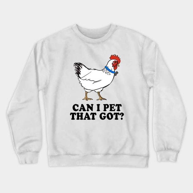 Can I Pet That Dog ? Crewneck Sweatshirt by Quests ★★★★★